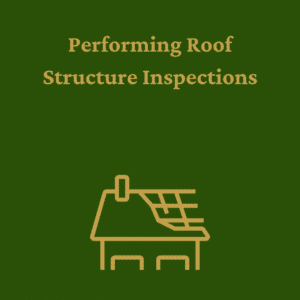 Performing Roof Structure Inspections (TREC #02062-INSC: 4 ICE Hours)
