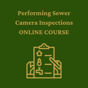 Performing Sewer Camera Inspections (TREC #02334-INSC: 8 ICE Hours)